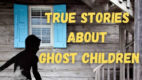 Chilling True Tales -  True Creepy Stories about Ghost Children