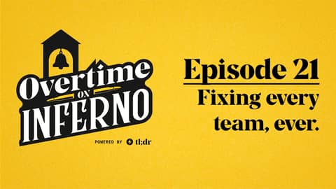 Fixing every team, ever. - Overtime on Inferno: EP21