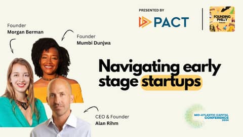 PACT's Mid-Atlantic Capital Conference Entrepreneur Panel | Founding Philly Episode 47