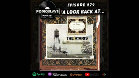 Ep 279: A Look Back at The Ataris - So Long, Astoria
