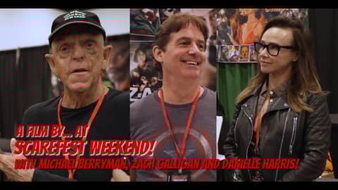 A Film By... Goes to Scarefest Weekend! Part 1