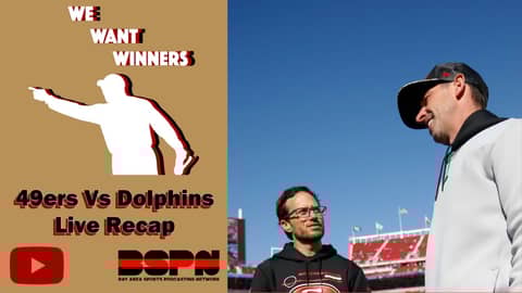 49ers Vs. Dolphins Live Recap | We Want Winners 49ers Vs. Dolphins Live Recap | We Want Winners