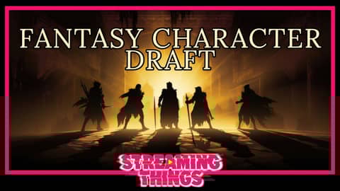 The Fantasy Character Draft! The Fantasy Character Draft!