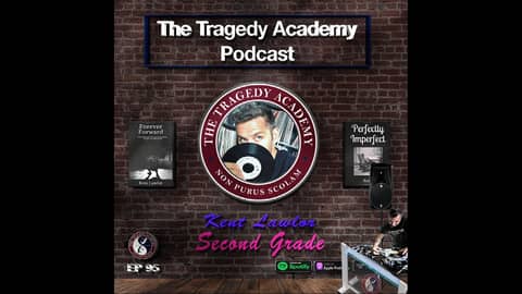 Ep 95: Kent Lawlor - Second Grade Ep 95: Kent Lawlor - Second Grade