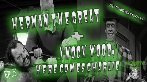 5: Herman The Great & Knock Wood, Here Comes Charlie