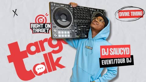 Target Talk - “Divine Timing” Featuring DJ SaucyD Target Talk - “Divine Timing” Featuring DJ SaucyD