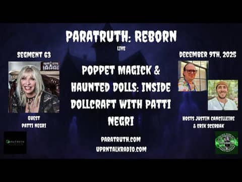 ParaTruth: Reborn-Poppet Magick & Haunted Dolls: Inside Dollcraft with Patti Negri