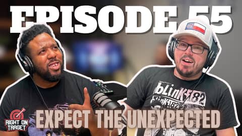 Episode 55: Expect The Unexpected