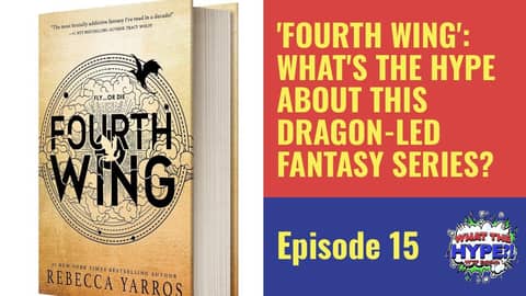 'Fourth Wing': What's the Hype About This Viral, Dragon-Led Fantasy Series? 'Fourth Wing': What's the Hype About This Viral, Dragon-Led Fantasy Series?