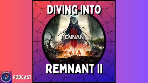 Podcast: Remnant 2