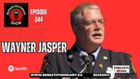 Journey from the Front Lines to Firefighter Wellness Advocate - Wayne Jasper