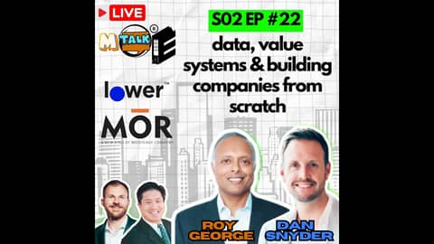 Data, Value Systems & Building Companies ft. Lower.com & MOR Lending Data, Value Systems & Building Companies ft. Lower.com & MOR Lending