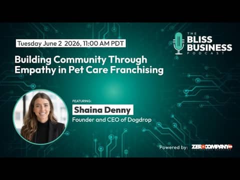 Building Community Through Empathy in Pet Care Franchising with Shaina Denny