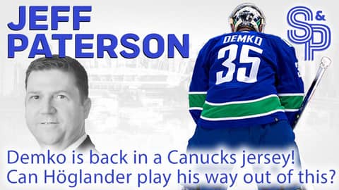 Jeff Paterson: Demko back in a Canucks jersey!!!  Can Höglander play his way out of exile?