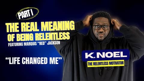 Relentless Redefined Part I