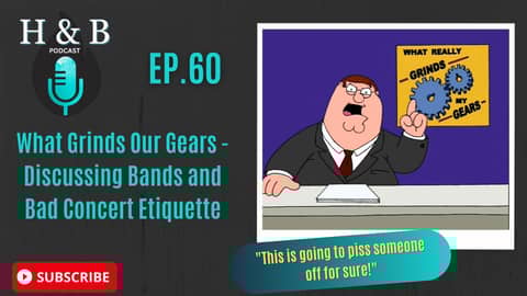 What Grinds Our Gears - Discussing Bands and Bad Concert Etiquette: Hook and Bridge Podcast Ep. 60