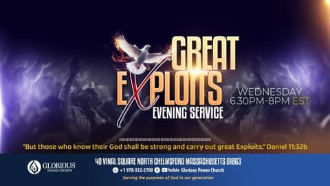 Day 295 Great Exploits Evening Service