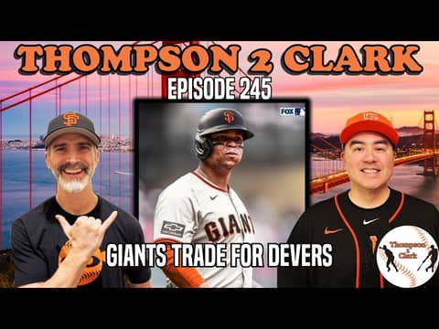 Giants trade for Rafael Devers | Bryce Eldridge & Carson Whisenhunt | Thompson 2 Clark Giants trade for Rafael Devers | Bryce Eldridge & Carson Whisenhunt | Thompson 2 Clark