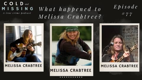 Cold and Missing: Melissa Crabtree