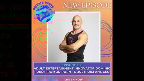 Adult Entertainment Innovator Dominic Ford: From 3D Porn to JustFor.Fans CEO Adult Entertainment Innovator Dominic Ford: From 3D Porn to JustFor.Fans CEO