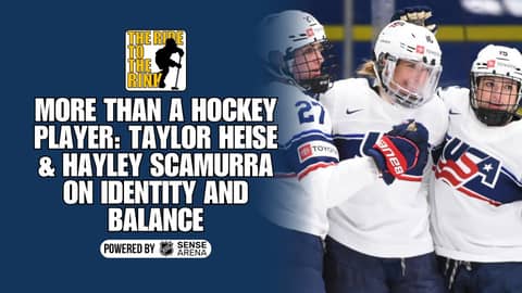 The Ride To The Rink - Taylor Heise & Hayley Scamurra on Identity & Balance
