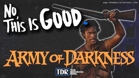No, This is Good. - Army Of Darkness