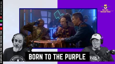 Born to the Purple | Season 1 Episode 3 | Babylon 5 For the Second Time