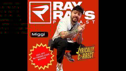 Lyrically Correct with Miggi on Ray Ray's Podcast Lyrically Correct with Miggi on Ray Ray's Podcast