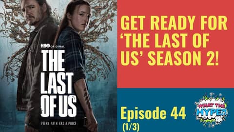 Get Ready With Us for 'The Last of Us' Season 2! Get Ready With Us for 'The Last of Us' Season 2!