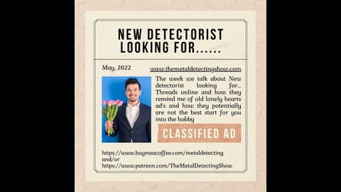 New Detectorist Looking for........ New Detectorist Looking for........