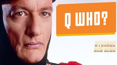 Q Who? | Strange New News
