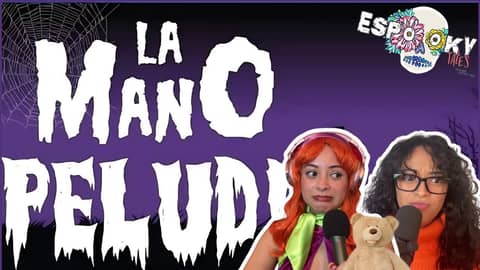 One of the Creepiest Stories From La Mano Peluda