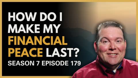What's Next? How Do I Make My Financial Peace Last?