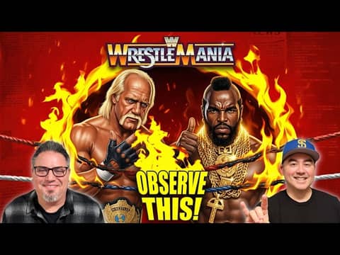 Did the Very First WrestleMania Actually Hold Up? | Observe This!