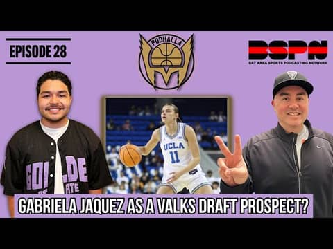 Should the Valkyries Draft Gabriela Jaquez? + Unrivaled Year 2 Deep Dive | Podhalla