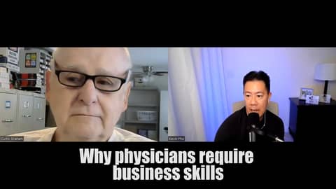 Why physicians require business skills