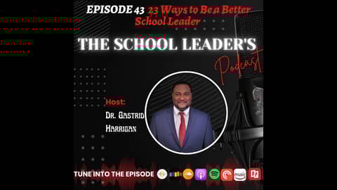 43. 23 Ways to Be a Better School Leader
