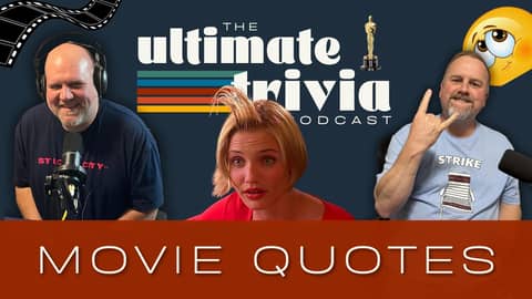 E91: Movie Quotes Trivia lll (Comedy Edition)