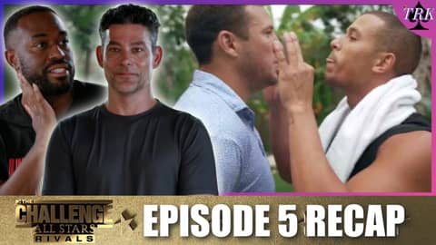 The Challenge All Stars 5: Rivals | Episode 5 Recap The Challenge All Stars 5: Rivals | Episode 5 Recap