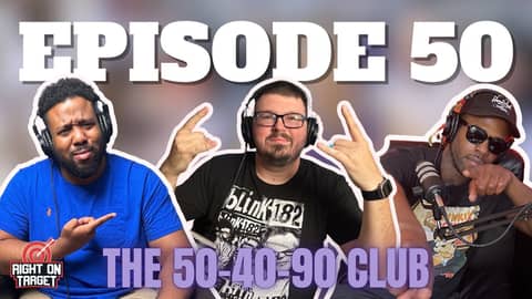 Episode 50!: “The 50-40-90 Club”