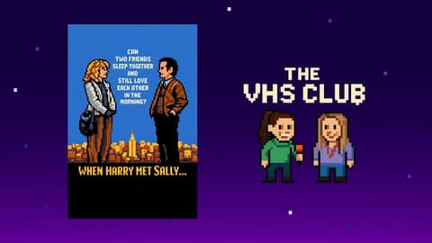 Friends, Lovers & That Deli Scene: When Harry Met Sally | The VHS Club – Ep 115