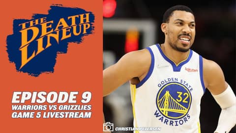 Warriors Vs. Grizzlies Game 5 Livestream | The Death Lineup