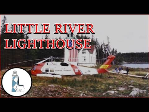 Ep84 - Little River Lighthouse of Maine Ep84 - Little River Lighthouse of Maine