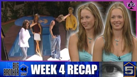BB Rewind: Big Brother 5 | Week 4 Recap BB Rewind: Big Brother 5 | Week 4 Recap