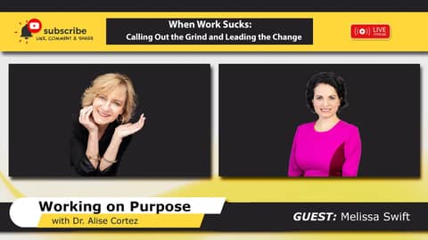 When Work Sucks: Calling Out the Grind and Leading the Change When Work Sucks: Calling Out the Grind and Leading the Change
