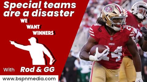 There's nothing special about the #49ers special teams | We Want Winners
