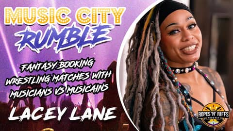 Lacey Lane Fantasy Books Musicians in Wrestling Matches! - MUSIC CITY RUMBLE