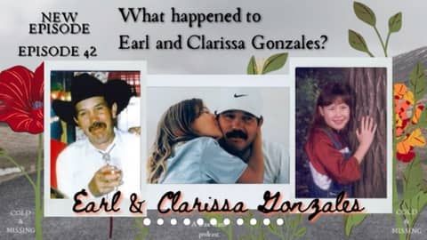 Cold and Missing: Earl and Clarissa Gonzales