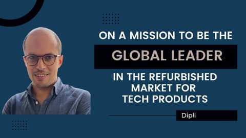On a Mission To Be The Global Leader in the Refurbished Market for Tech Products