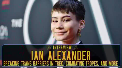 Interview: Star Trek Discovery's Ian Alexander Interview: Star Trek Discovery's Ian Alexander